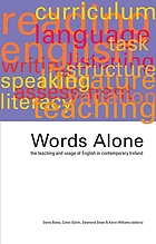 Words alone : the teaching and usage of English in contemporary Ireland