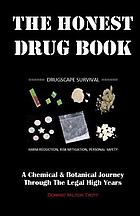 The honest drug book : drugscape survival