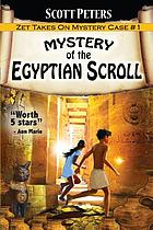 Mystery of the Egyptian scroll : kid detective Zet