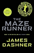 The maze runner by James Dashner