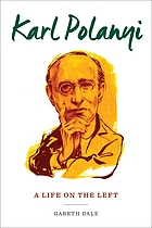 Karl Polanyi : a life on the left