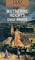 Wuthering Heights 著者： Emily Brontë