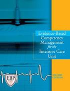 Evidence-based competency management for the intensive care unit