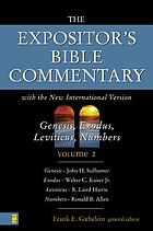 The expositor's Bible commentary : with the new internat. version of the Holy Bible ; in 12 vol. 2, Genesis - Numbers
