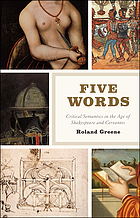 Five words : critical semantics in the age of Shakespeare and Cervantes