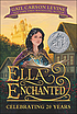 Ella enchanted Autor: Gail Carson Levine