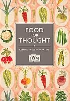 Food for thought : keeping well in wartime.
