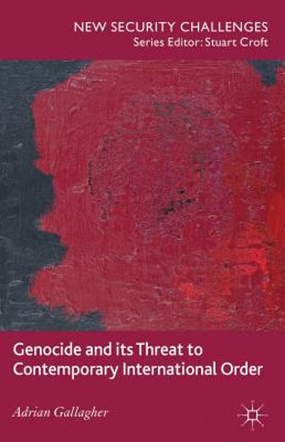 Genocide And Its Threat To Contemporary International Order | WorldCat.org