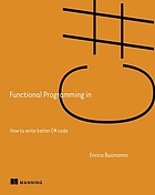 Functional programming in C# : how to write better C# code