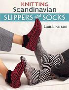 Knitting Scandinavian slippers and socks