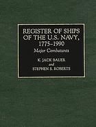 Register of ships of the US Navy 1775-1990.