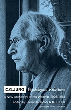 C G Jung Psychological Reflections A New Anthology Of His Writings 1905 1961 Book 1970 Worldcat Org