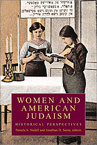 Women and American Judaism : historical perspectives
