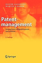 Patentmanagement : Innovationen erfolgreich nutzen und schutzen