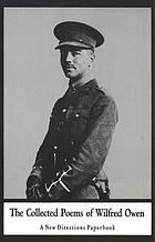 The Collected Poems Of Wilfred Owen Book 1965 Worldcat Org