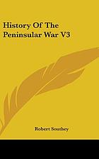 A History of the peninsular war