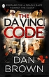 The Da Vinci code by  Dan Brown 