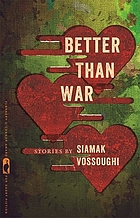 Better than war : stories