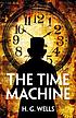 The time machine by H  G Wells
