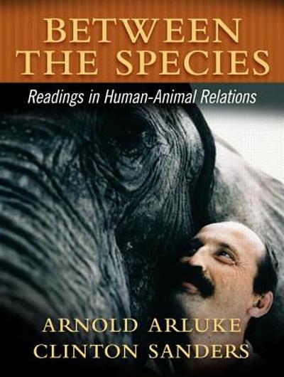 Between the species : readings in human-animal relations 