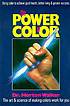The power of color by  Morton Walker 