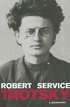 Trotsky A Biography Book 09 Worldcat Org Trotsky A Biography Book 09 Worldcat Org