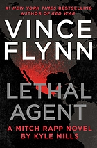 Lethal Agent : A Mitch Rapp novel
