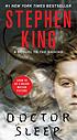 Doctor Sleep : a novel by Stephen King