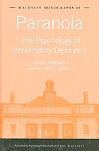Paranoia : the psychology of persecutory delusions