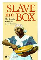 Slave in a box : the strange career of Aunt Jemima