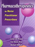 Pharmacotherapeutics for nurse practitioner prescribers
