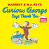 Margret & H.A. Rey's Curious George says thank... by Emily Flaschner Meyer