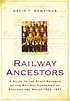 Railway ancestors : a guide to the staff records... by  David T Hawkings 