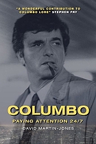 Columbo : paying attention 24/7