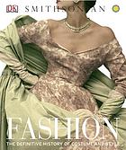 Fashion : the definitive history of costume and style