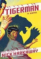 Tigerman : a novel