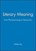 Literary meaning : from phenomenology to deconstruction.