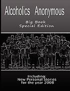 Alcoholics Anonymous big book : including : personal stories for the year 2008