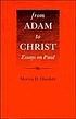 From Adam to Christ : essays on Paul. by  Morna D Hooker 