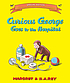 Curious George goes to the hospital by Margaret Rey