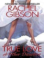 True Love And Other Disasters Large Print Book 2009 - 
