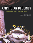 Amphibian declines : the conservation status of United States species