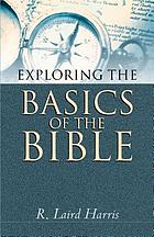 Exploring the basics of the Bible