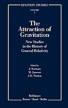 The Attraction of gravitation : new studies in the history of general relativity
