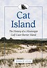 Cat Island : the history of a Mississippi Gulf... by  John Cuevas 