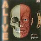 Alive : the living, breathing human body book