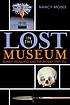 Lost in the museum : buried treasures and the... by Nancy Moses