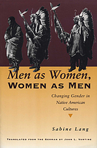 Men as women, women as men : changing gender in Native American cultures
