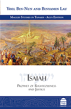 Isaiah = Yeshaʻyahu : prophet of righteousness and justice