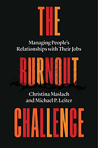 Front cover image for The burnout challenge : managing people's relationships with their jobs
